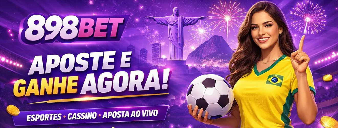 898BET APOSTE E GANHE AGORA ESPORTES • CASSINO • APOSTA AO VIVO